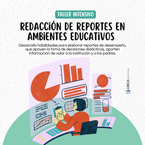 Taller: Redacción de reportes en ambientes educativos