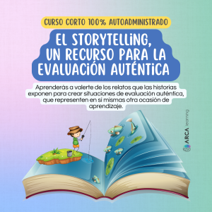 El Storytelling, un recurso para la evaluación auténtica